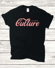 Load image into Gallery viewer, Do It For The Culture Tee