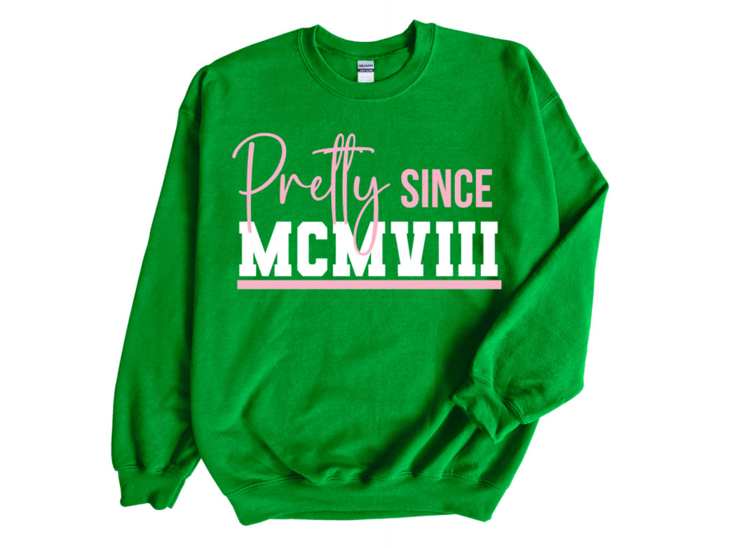 Pretty Since Tee/Sweatshirt