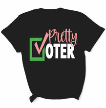 Load image into Gallery viewer, Pretty Voter Tee

